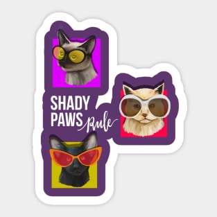 Shady Paws Rule Cat Sticker